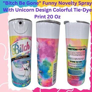 "Bit#@ Be Gone" Funny Novelty Spray With Unicorn Design Colorful Tie-Dye Print 2